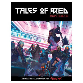 Cyberpunk Red RPG - Tales of the Red: Hope Reborn