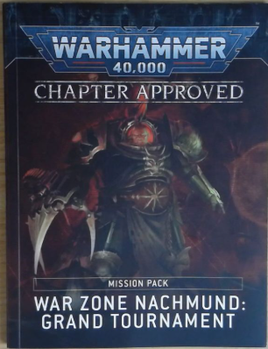 Warhammer 40k - Chapter Approved Mission Pack - War Zone Nachmund - Grand Tournament