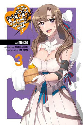 Do You Love Your Mom and Her Two-Hit Multi-Target Attacks? Graphic Novel Vol 03