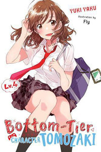Bottom-Tier Character Tomazaki Light Novel SC Vol 04