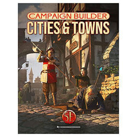 Kobold Press - Campaign Builder - Cities & Towns 5E Compatible Campaign Sourcebook HC
