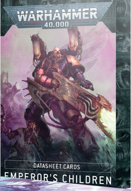 Warhammer 40k - Emperor's Children - Datasheet Cards