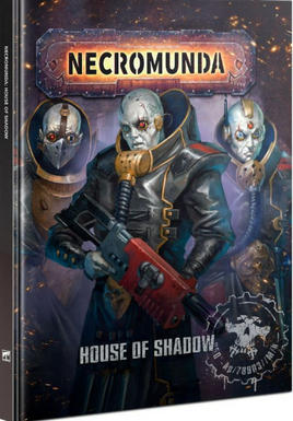 Necromunda - Delaque - House of Shadow