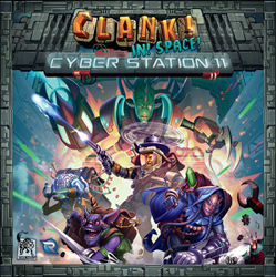 Clank! In! Space! - Cyber Station 11