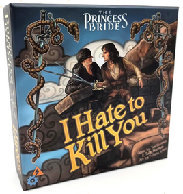 The Princess Bride: I Hate to Kill You (2nd Edition)