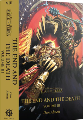 Black Library - The Siege of Terra - The End and The Death Volume III