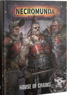 Necromunda - House of Chains