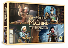 City of the Great Machine: The Escalation