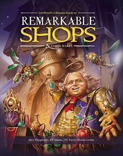 Lore Smyth - Remarkable Shops - Campaign Sourcebook HC