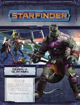 Starfinder RPG - Adventure Path 10 - Signal of Screams: The Diaspora Strain