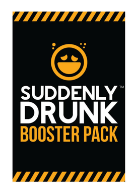 Suddenly Drunk - Booster Pack