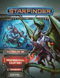 Starfinder RPG - Adventure Path 36 - Fly Free or Die: Professional Courtesy