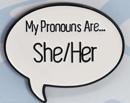 Foam Brain Games Enamel Pin - Speech Bubble: She/Her