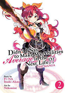 Didn't I Say Make My Abilities Average in the Next Life Graphic Novel Vol 02