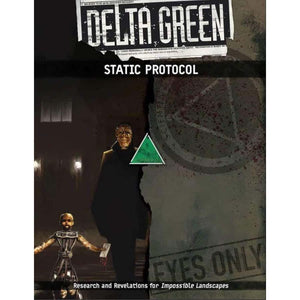 Delta Green - Static Protocol