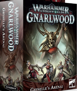 Warhammer Underworlds - Gnarlwood – Gryselle's Arenai