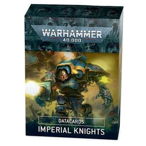 Warhammer 40k - 9th Ed Datacards - Imperial Knights