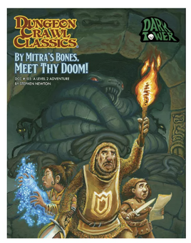 Dungeon Crawl Classics - DCC #105 By Mitra's Bones, Meet Thy Doom