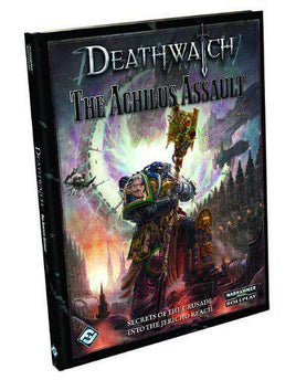 Warhammer 40k RPG - Deathwatch The Achilus Assault