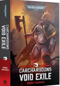 Black Library - Carcharodons Void Exile