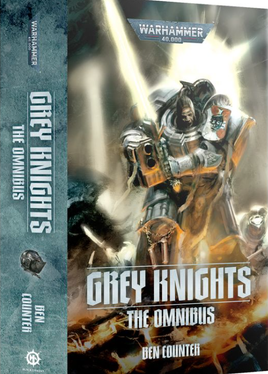 Black Library - Grey Knights, The Omnibus