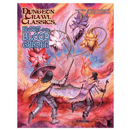 Dungeon Crawl Classics - DCC #103 Bloom of the Blood Garden
