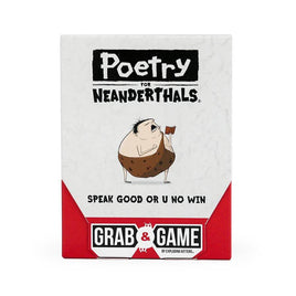 Poetry for Neanderthals - Grab & Game Edition