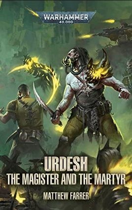 Black Library - Urdesh - The Magister & the Martyr