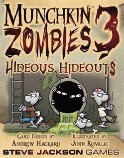 Munchkin Zombies 3: Hideous Hideouts