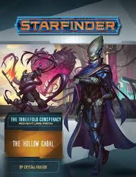 Starfinder RPG - Adventure Path 28 - The Threefold Conspiracy: The Hollow Cabal
