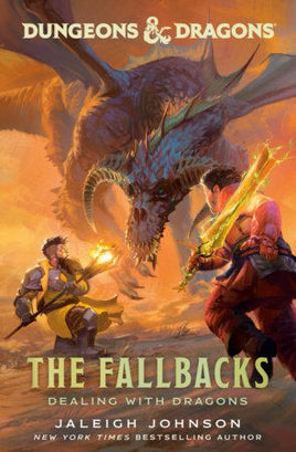 The Fallbacks: Dealing With Dragons