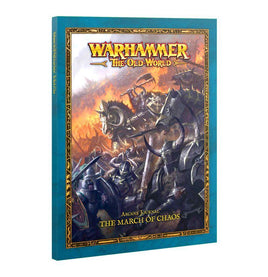 Warhammer The Old World - Arcane Journal - The March of Chaos