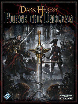 Warhammer 40K RPG - Dark Heresy Purge the Unclean