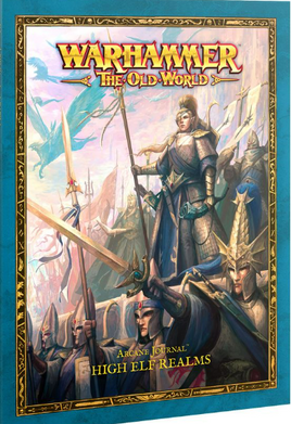 Warhammer The Old World - High Elf Realms - Arcane Journal
