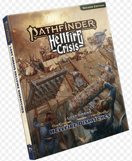 Patfinder 2nd Ed - Hellfire Crisis: Hellfire Dipatches