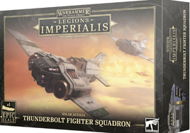 Legions Imperialis - Solar Auxilia - Thunderbolt Fighter Squadron