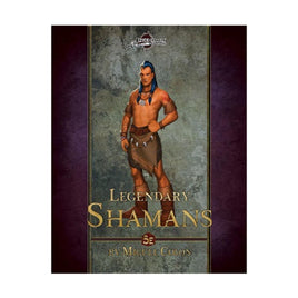 Legendary Games - Legendary Shamans 5E Compatible