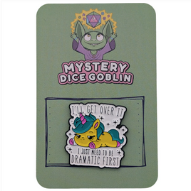 Mystery Dice Goblin Enamel Pin - I'll Get Over It, I Just Need to be Dramatic First