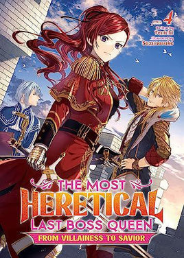 The Most Heretical Last Boss Queen Light Novel Vol 04 From Villainess to Savior