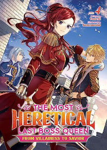 The Most Heretical Last Boss Queen - Light Novel Vol 4 From Villainess to Savior