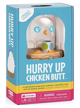 Hurry Up Chicken Butt