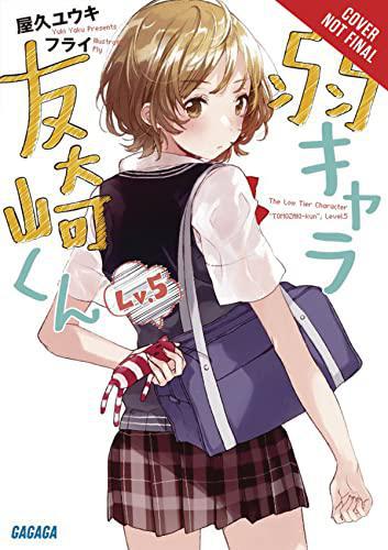 Bottom-Tier Character Tomazaki Light Novel SC Vol 05