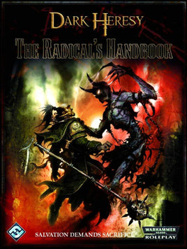 Warhammer 40k RPG - Dark Heresy The Radical's Handbook