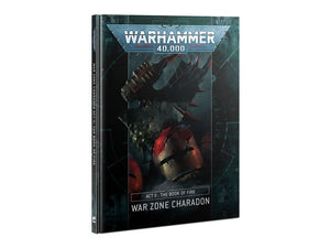Warhammer 40k - War Zone Charadon - Act II - The Book of Fire