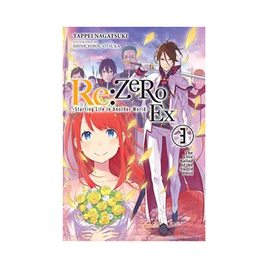 Re: Zero EX Starting Life in Another World Vol 03 Light Novel