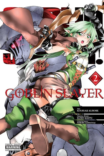 Goblin Slayer GN Vol 02