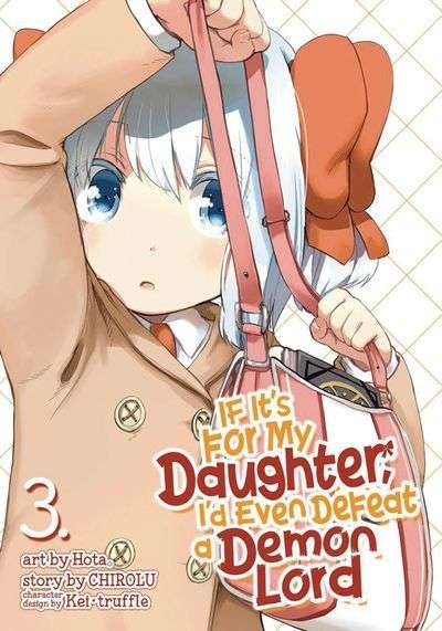IF ITS FOR MY DAUGHTER DEFEAT DEMON LORD GN VOL 03