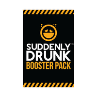 Suddenly Drunk - Booster Pack