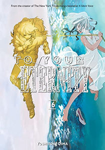 To Your Eternity Graphic Novel Vol 16