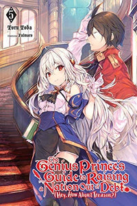 The Genius Prince's Guide to Raising a Nation Out of Debt Light Novel Vol 05